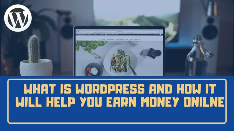 Wordpress and Earn Money Online