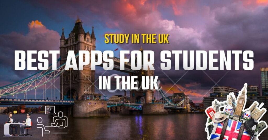 Best Apps for students in the UK